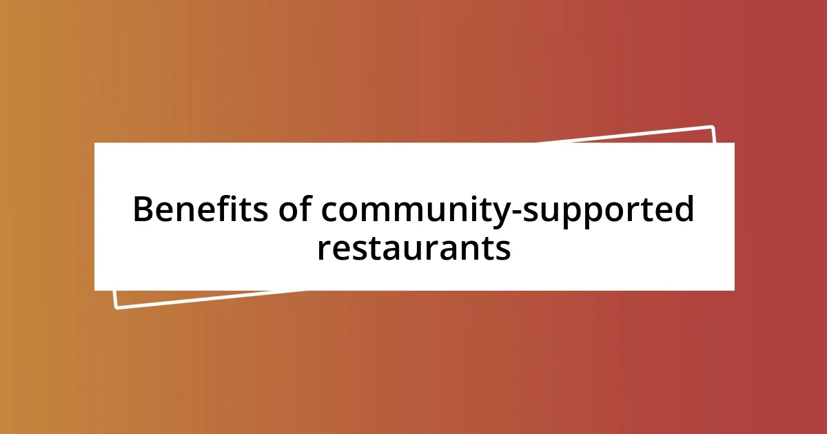 Benefits of community-supported restaurants